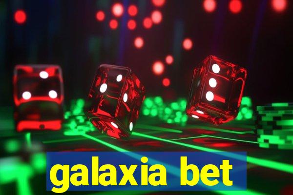 galaxia bet